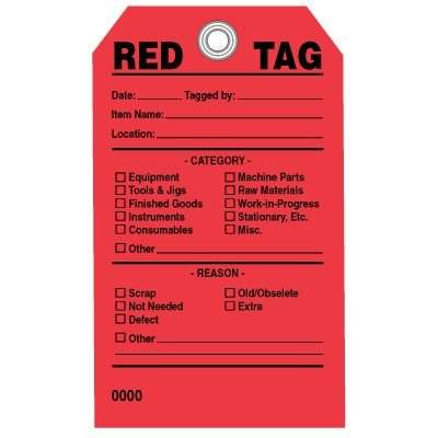 A red tag area will help your team temporarily let go of items rather than struggle through deciding whether they should be discarded or kept.
